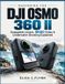 Mastering DJI Mastering the DJI Osmo 360 II