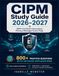 CIPM Study Guide 2026-2027: IAPP Certified Information Privacy Manager Exam Prep
