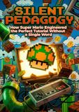 Silent Pedagogy: How Super Mario Engineered the Perfect Tutorial Without a Single Word 9783565293834