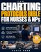 The Charting Protocols Bible for Nurses & NPs: The Complete Step-by-Step Guide to Court-Ready Documentation. 80 Protocols, Specialty Playbooks, and Phrases to Protect Your License and Your Patients