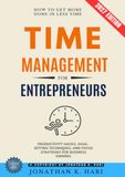 Time 9783565487400 Time Management for Entrepreneurs:: How to Get More Done in Less Time {Productivity Hacks, Goal-Setting Techniques, and Focus Strategies for Business Owners}