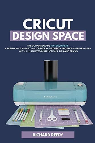 Cricut Design Space: The Ultimate Guide for Beginners