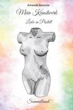 Mein Kunstwerk - Sammelband - Liebe in Pastell: Alle drei Teile in einem Buch