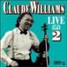 Claude Arhoolie Claude Williams - Live At J's, V. 2