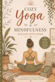 Cozy Yoga and Mindfulness KleurplatenBoek: Ontspan. Adem in. Kleur en laat los