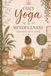 Cozy Yoga and Mindfulness KleurplatenBoek: Ontspan. Adem in. Kleur en laat los