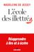 L'école des illettrés: Réapprendre à lire et à écrire