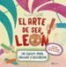 El Editorial BruÑO El arte de ser león Paperback