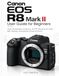 Canon EOS R8 Mark II User Guide for Beginners