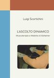 L'ascolto dinamico. Musicoterapia e malattia di Alzheimer