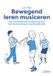 Garant Uitgevers Bewegend leren musiceren