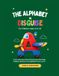THE ALPHABET IN DISGUISE: A Fun Coloring Book to Learn and Explore Letters from A to Z