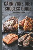 Carnivore Diet Success Guide