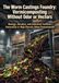 The Worm Castings Foundry: Vermicomposting Without Odor or Vectors: Biology, Aeration, and Industrial Fertilizer Generation in High-Density Urban Environments