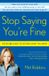 Stop Bol Stop Saying You're Fine