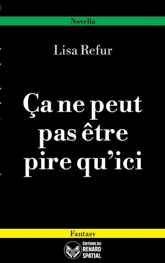 Ça Éditions du Renard Spatial Ça ne peut pas être pire qu'ici Paperback 29 juni 2026