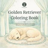 Golden Retriever Coloring Book: Nature Coloring Book for Relaxation 40 Peaceful Illustrations Inspired by the Countryside