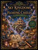 Cozy Fantasy Escapes Vol. 20 Sky Kingdoms & Floating Castles: A Whimsical Adult Coloring Book of Floating Islands, Magical Castles, Cloud Bridges & Enchanted Sky Worlds