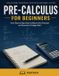 Pre-Calculus Libri GmbH Pre-Calculus for Beginners