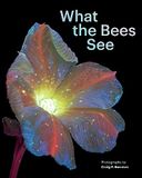 What Chronicle Books What the Bees See
