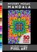 Mandala Mystery Mosaic: A Relaxing Color-by-Number Puzzle Book with 50 Hidden Mandala Designs on Black Pages