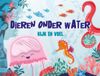 Dieren Lantaarn Publishers Kijk en voel - Dieren onder water