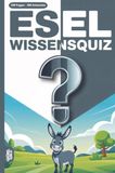 Esel Grübelgold Esel Wissensquiz