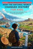 How Libri GmbH Think Like a Historian for Kids- How the Natural World Changed History for Kids