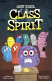 Class Ghost School- Class Spirit