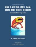 USS Warships & Navies Submarine Patrol Logs- USS S-23 (Ss-128) Paperback