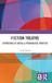 Fiction Theatre: Experience as Social & Pedagogical Practice