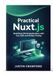 Practical Nuxt.js Practical Nuxt.js: Build Real-World Applications with Vue, SSR, and Modern Tooling