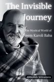 The Libri GmbH The Invisible Journey - The Mystical World of Neem Karoli Baba
