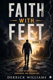 Faith With Feet: 1