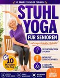 Stuhl-Yoga Emily L Ballad Stuhl-Yoga für Senioren mit eingeschränkter Mobilität