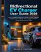 Bidirectional EV Charger User Guide 2026