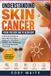UNDERSTANDING Libri GmbH Understanding Skin Cancer from Prevention to Recovery