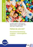 Fühlst Schulz-Kirchner Verlag Fühlst du wie ich? Sensorische Verarbeitung verstehen - Schwierigkeiten meistern