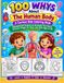 100 Whys About The Human Body: A Curious Kids Coloring Book