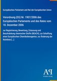 Verordnung GPSR Kontakt Verordnung (EG) Nr. 1907/2006 des Europäischen Parlaments und des Rates vom 18. Dezember 2006