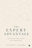 The Libri GmbH The Expert Advantage: Why AI Makes Human Expertise More Valuable Not Less
