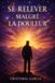 SR RELEVER MALGRÉ LA DOULEUR