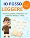 IO POSSO LEGGERE!: Percorso guidato per bambini con difficoltà di lettura e DSA. Esercizi graduali e divertenti per 6–10 anni per leggere senza stress e ritrovare fiducia