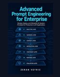 Advanced Libri GmbH Advanced Prompt Engineering for Enterprise: Design, Deploy, and Monetize AI System Prompts for Production LLM Applications Paperback