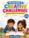 The Big Book of Creative Challenges: 50 Drawing, Doodle, Comic & Writing Activities for Kids Ages 6-10