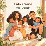 Lala Came to Visit 9798177415772