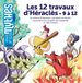 Les 12 travaux d'Héraclès - 9 à 12: 9 à 12, La ceinture d'Hippolyte ; Les boeufs de Géryon ; Les pommes d'or du jardin des Hespérides ; Le chien Cerbère