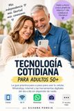 Tecnología cotidiana para adultos 50+