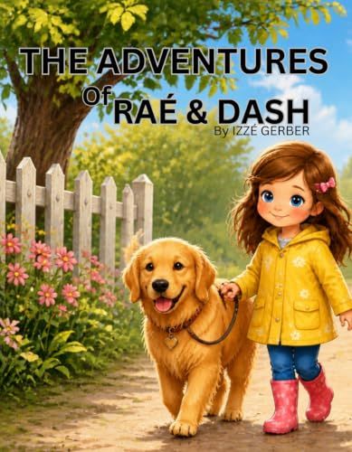 The Adventures of Raé and Dash