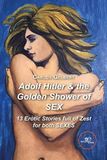 Adolf Hitler & the golden shower of sex
